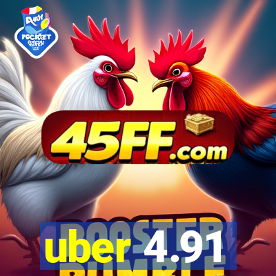 uber 4.91
